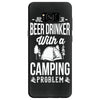 beer drinker camping!! Samsung Galaxy S8