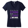 we don't know how strong we are until being strong is the only choice Women's V-Neck T-Shirt