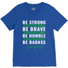 Be Badass Everyday V-Neck Tee