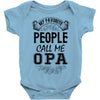 My Favorite People Call Me Opa Baby Bodysuit