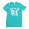nevertheless   she persisted Ladies Fitted T-Shirt