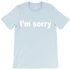 i'm sorry (2) T-Shirt