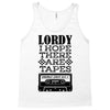 Lordy, I Hope There Are Tapes. Tank Top