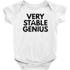 Very Stable Genius Baby Onesie