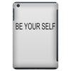 be your self iPad Mini