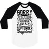 This Girl Is Taken By A Super Sexy September Boyfriend 3/4 Sleeve Shirt