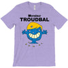 monsieur troudbal T-Shirt
