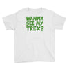 wanna see my t rex Youth Tee