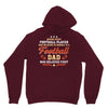 Behind Every Football Player Who Believes in Himself is a Football Dad Unisex Hoodie