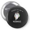 Born To Be A Unicorn! Pin-back button