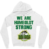 We Are Humboldt Strong Zipper Hoodie