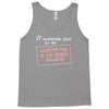i nominate you for the dumpster full of aids needles challenge Tank Top
