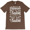 what happens in the salon T-Shirt