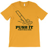 push it (push it real good) T-Shirt