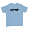 future girls Youth Tee