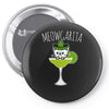 meowgarita Pin-back button