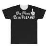 One More Beer Please All Over Men's T-shirt