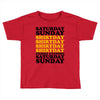 saturday sunday shitday Toddler T-shirt