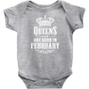 Queens Are Born In February Infant Clothing