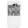 dorothy in the street blanche in the sheets Samsung Galaxy S7 Edge