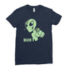 alien believe space sci fi ufo nerd Ladies Fitted T-Shirt