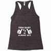 This Baby is Almost Out Racerback Tank