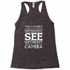 see without a camera Racerback Tank
