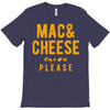 mac and cheese please T-Shirt