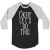okay let's do this 3/4 Sleeve Shirt