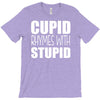 cupid rhymes with stupid T-Shirt