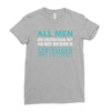 all men are created equal but the best are born in september Ladies Fitted T-Shirt