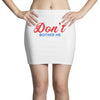 Don't Bother Me Mini Skirts