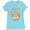 make coffee not war Ladies Fitted T-Shirt