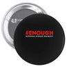 enough national school walkout Pin-back button