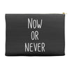 now or never Accessory Pouches