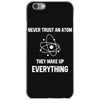 Never Trust An Atom iPhone 6/6s Case
