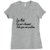 dear math, i'm not your therapist t shirt Ladies Fitted T-Shirt