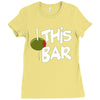 olive this bar Ladies Fitted T-Shirt