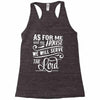As For Me And My House We Will Serve The Lord Racerback Tank