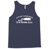 it's not a hangover it's wine flu Tank Top