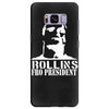 rollins for president Samsung Galaxy S8 Plus