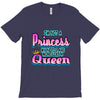 not princess queen T-Shirt