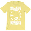 people should not be afraid of their governments T-Shirt