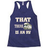 that there is an rv funny tee Racerback Tank