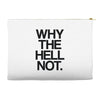 why the hell not Accessory Pouches