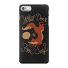 what does the fox say iPhone 7 Case
