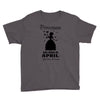 Princesses Are Born In April Youth Tee