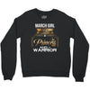 march  girl is a perfect combination of princess and warrior Crewneck Sweatshirt