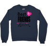 best friends forever Crewneck Sweatshirt
