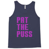 19. pat the puss 013 Tank Top